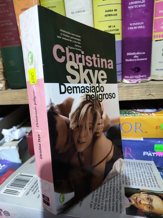 DEMASIADO PELIGROSO POR CHRISTINA SKYE USADO NOVELAS JUAREZ 507
