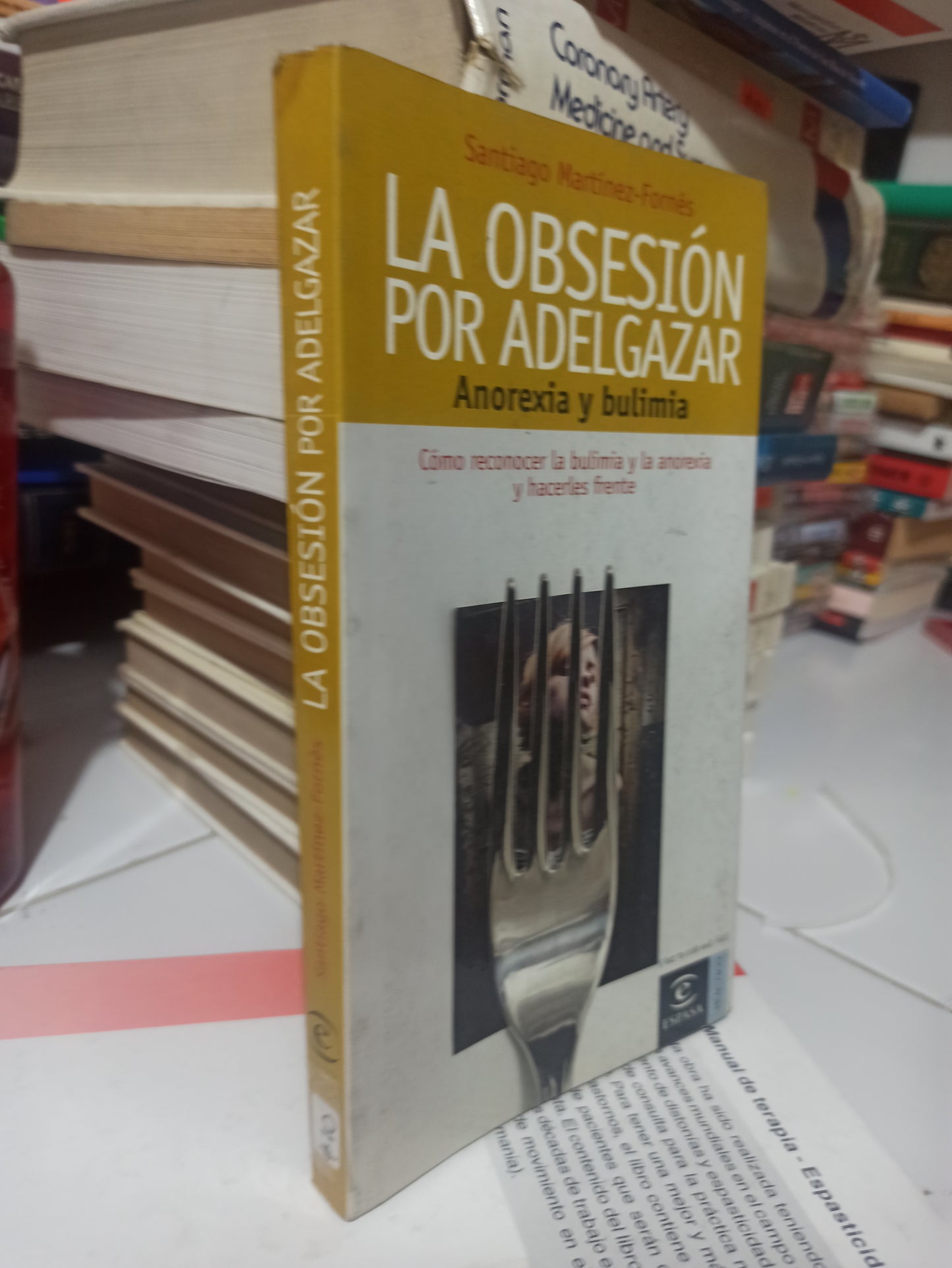 LA OBSESION POR ADELGAZAR ANOREXIA Y BULIMIA POR SANTIAGO MARTINEZ FORNES USADO SALUD JUÁREZ