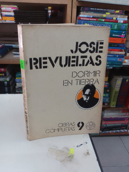 DORMIR EN TIERRA POR JOSÉ REVUELTAS USADO NOVELA LITERARIO 207