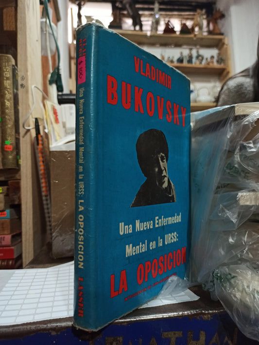 LA OPOSICION POR VLADIMIR BUKOVSKY USADO SOCIOLOGIA ALDAMA