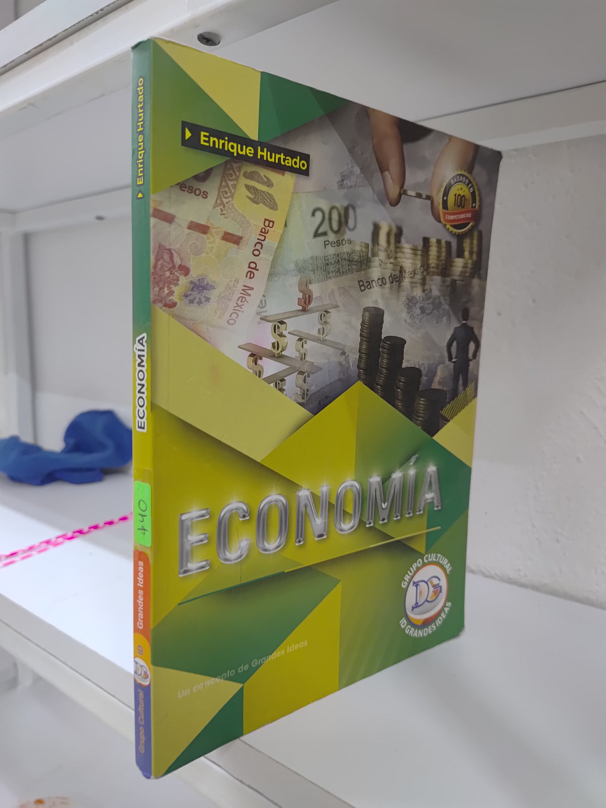 ECONOMIA POR ENRIQUE HURTADO USADO ADMINISTRACION JUAREZ 515