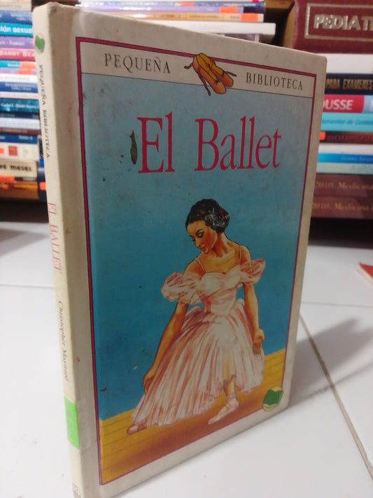EL BALLET POR CHRISTOPHER MAYNARD USADO OFICIOS JUAREZ