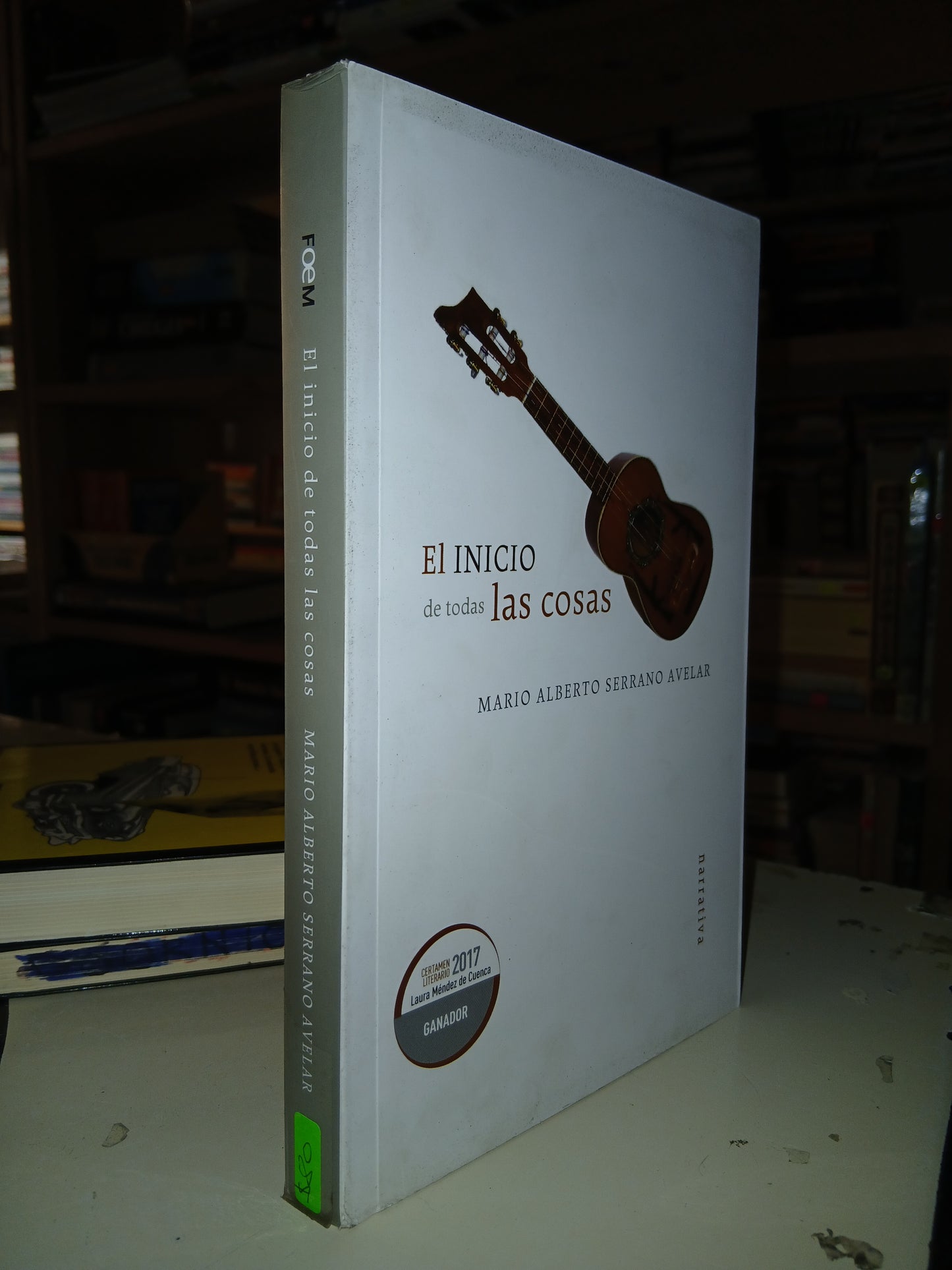 EL INICIO DE TODAS LAS COSAS POR MARIO ALBERTO SERRANO AVELAR USADO NOVELA LITERARIO 207