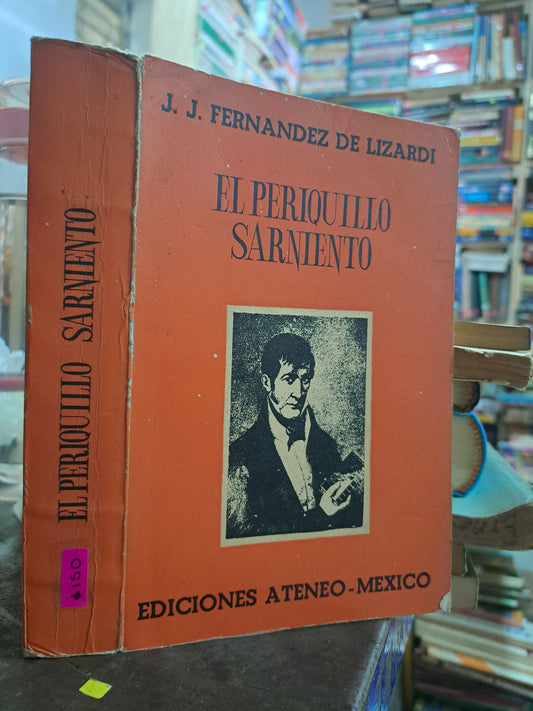 EL PERIQUILLO SARNIENTO J.J FERNÁNDEZ DE LIZARDI USADO ANTIGUO 1973 ALDAMA
