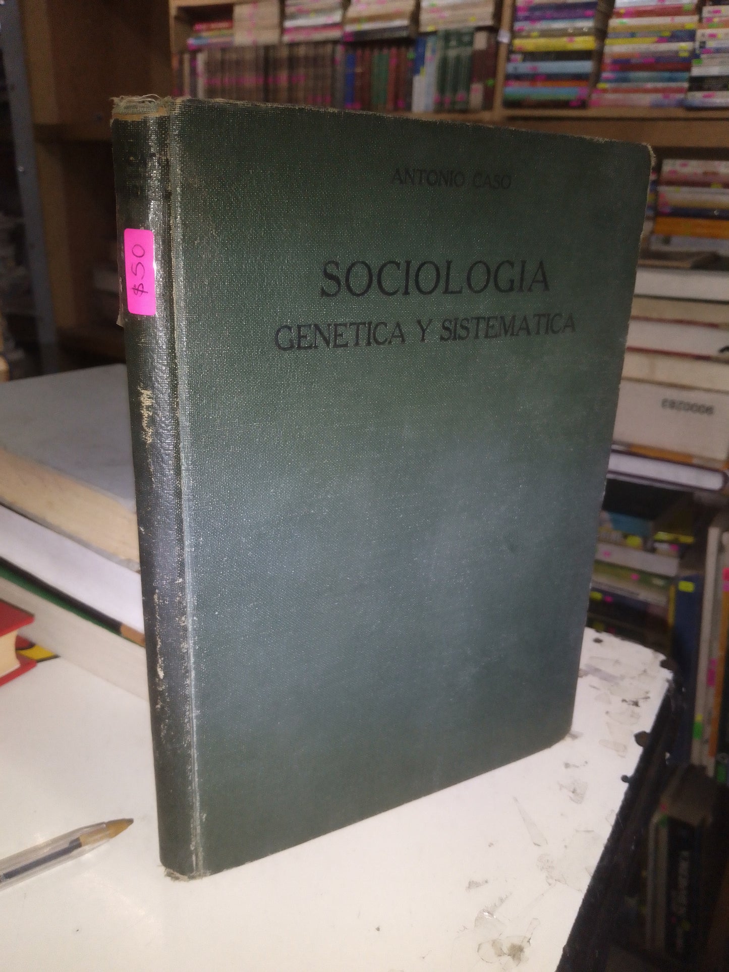 SOCIOLOGÍA GENÉTICA Y SISTEMÁTICA POR ANTONIO CASO USADO SOCIOLOGÍA LITERARIO 207