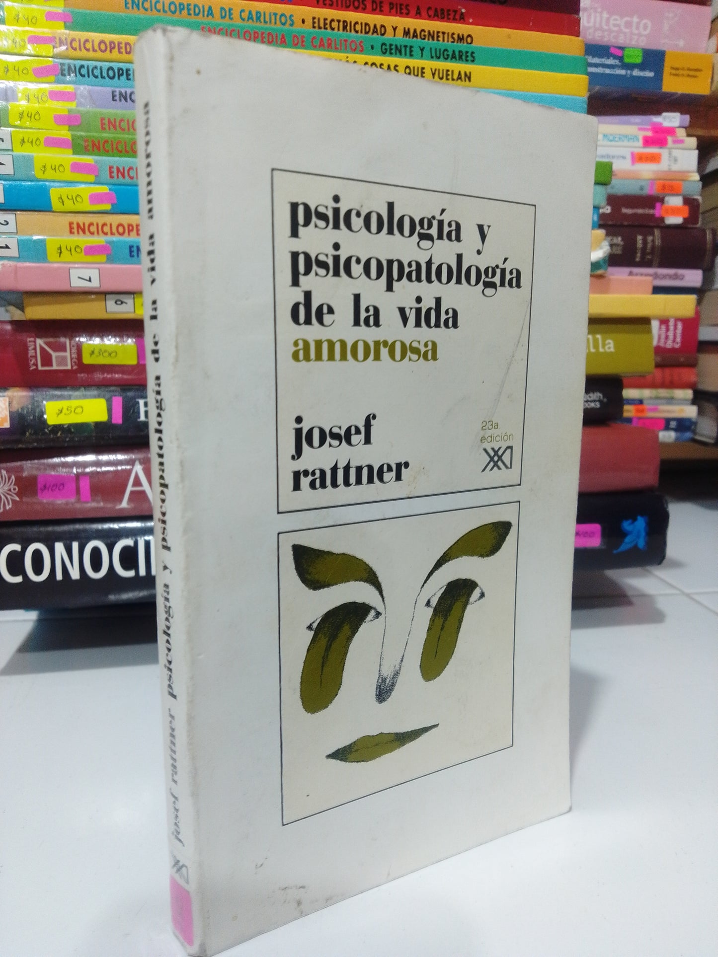 PSICOLOGIA Y PSICOPATOLOGIA DE LA VIDA AMOROSA POR JOSEF RATTNER USADO PSICOLOGIA JUAREZ