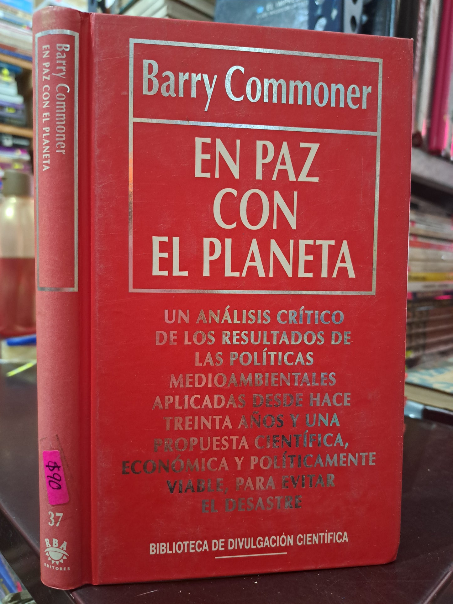 EN PAZ CON EL PLANETA BARRY COMMONER USADO NOVELA LITERARIO 305
