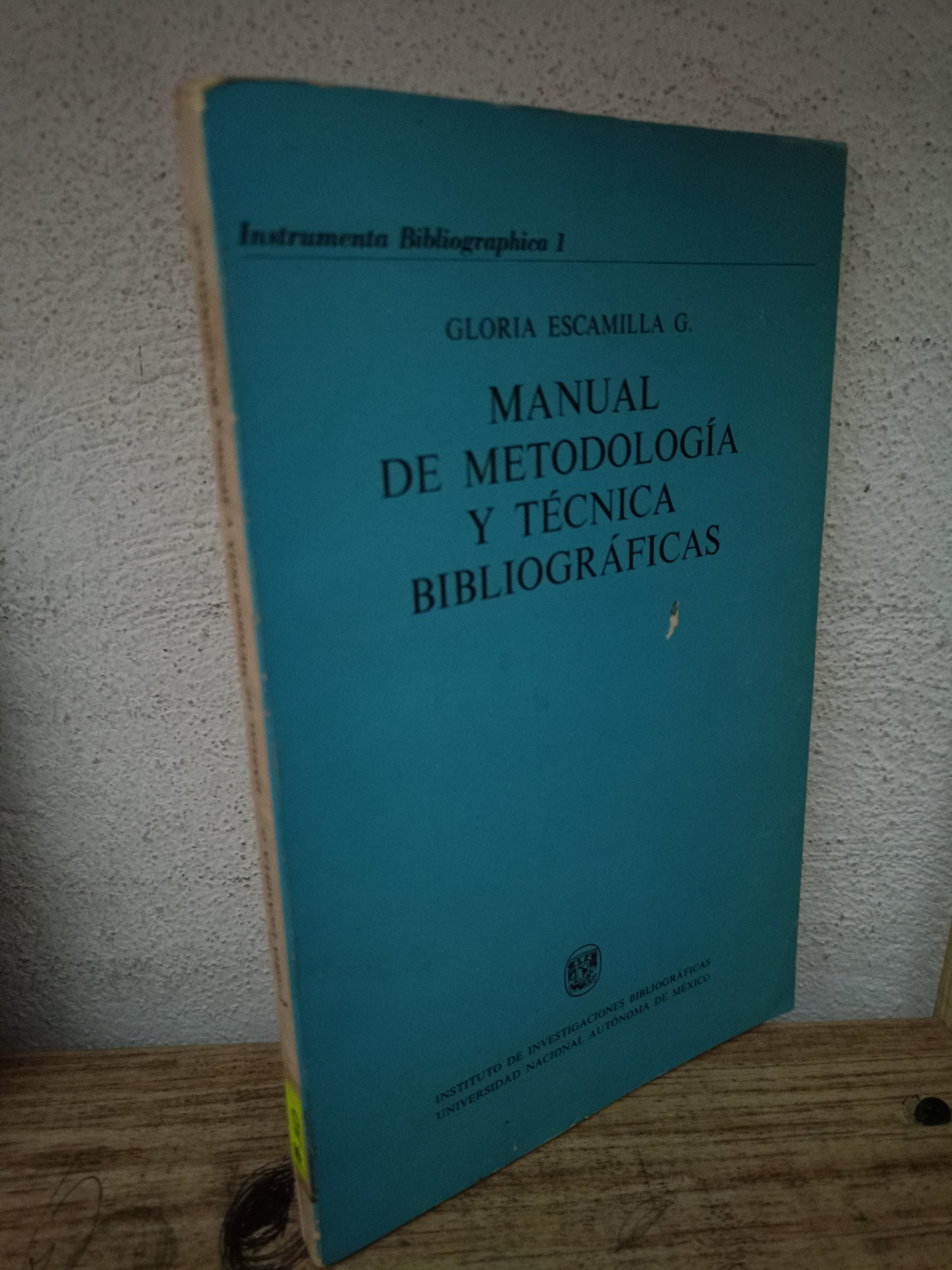 MANUAL DE METODOLOGÍA Y TECNICA BIBLIOGRAFICAS GLORIA ESCAMILLA G. USADO EDUCACIÓN LITERARIO 305
