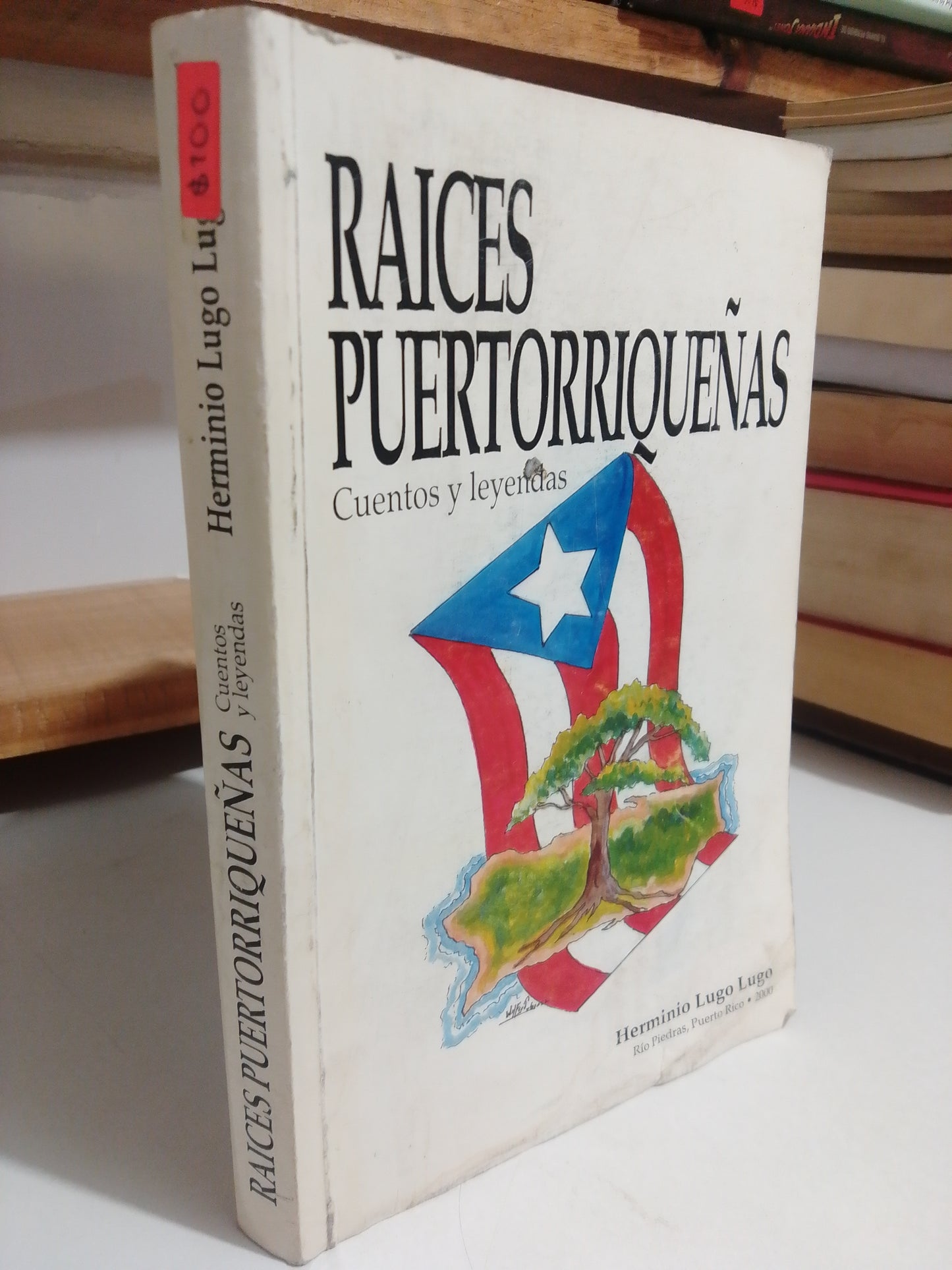 RAICES PUERTORRIQUEÑAS POR HERMINIO LUGO LUGO USADO HISTORIA JUAREZ