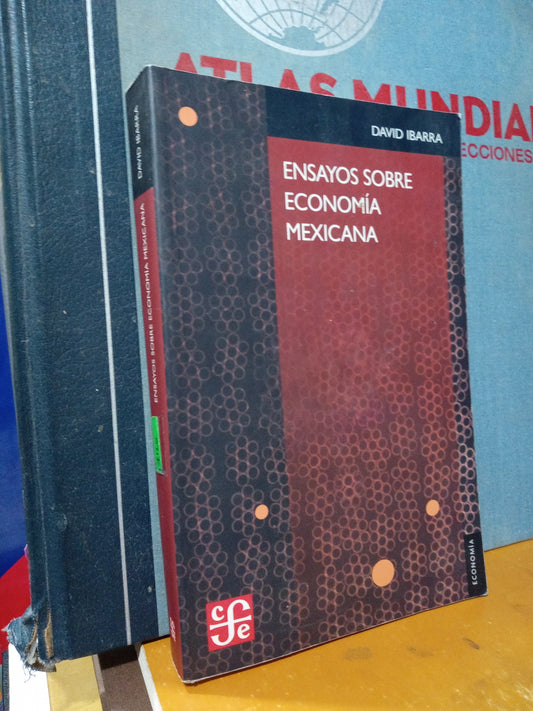 ENSAYOS SOBRE ECONOMIA MEXICANA POR DAVID IBARRA USADO ADMINISTRACIÓN JUÁREZ