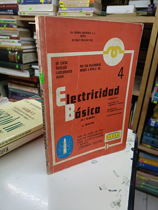 ELECTRICIDAD BÁSICA TOMO 4 POR VAN VALKENBURGH NOOGEE & NEVILLE USADO OFICIOS LITERARIO 207
