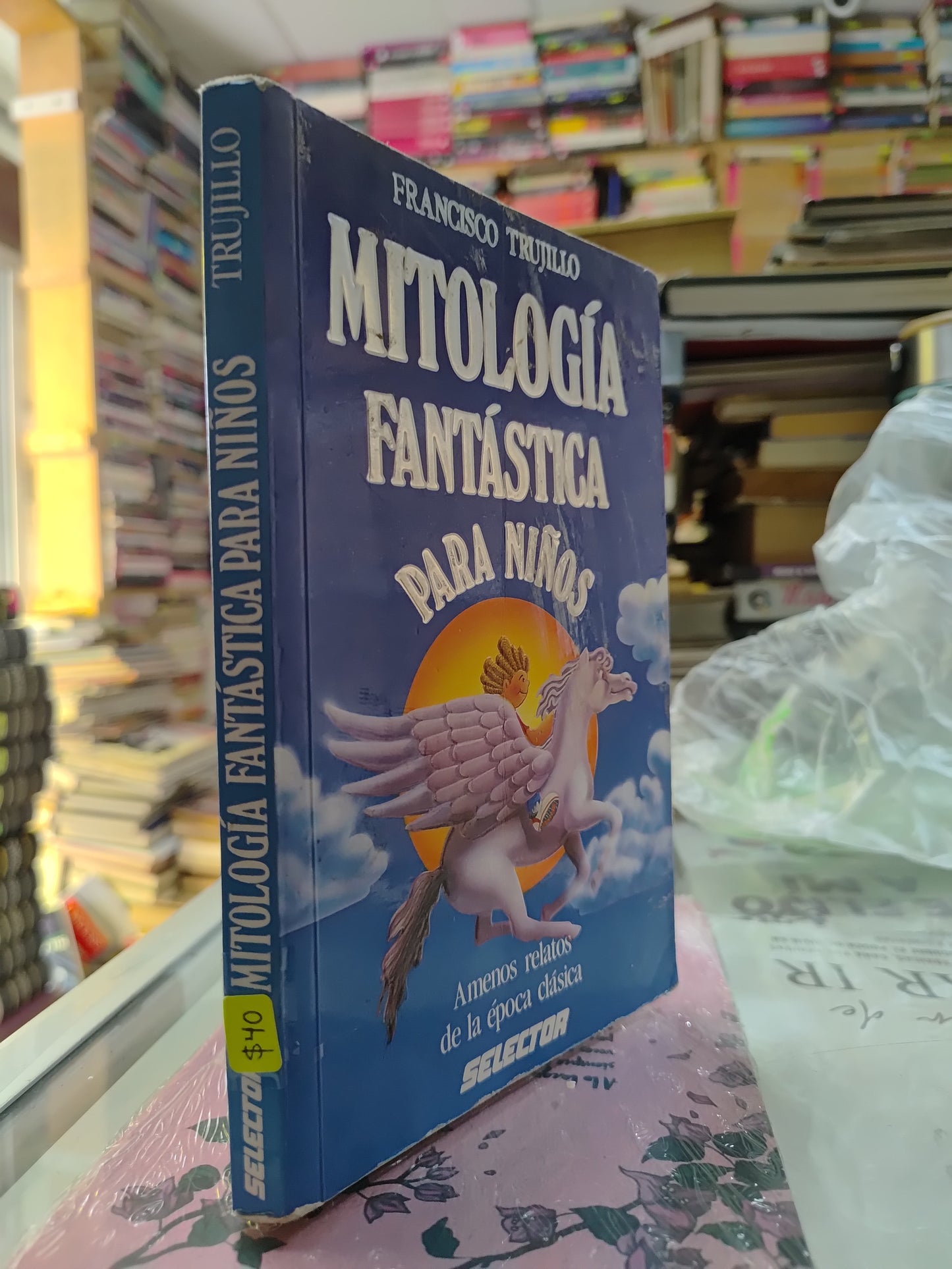 MITOLOGIA FANTASTICA PARA NIÑOS POR FRANCISCO TRUJILLO USADO INFANTILES JUAREZ 507