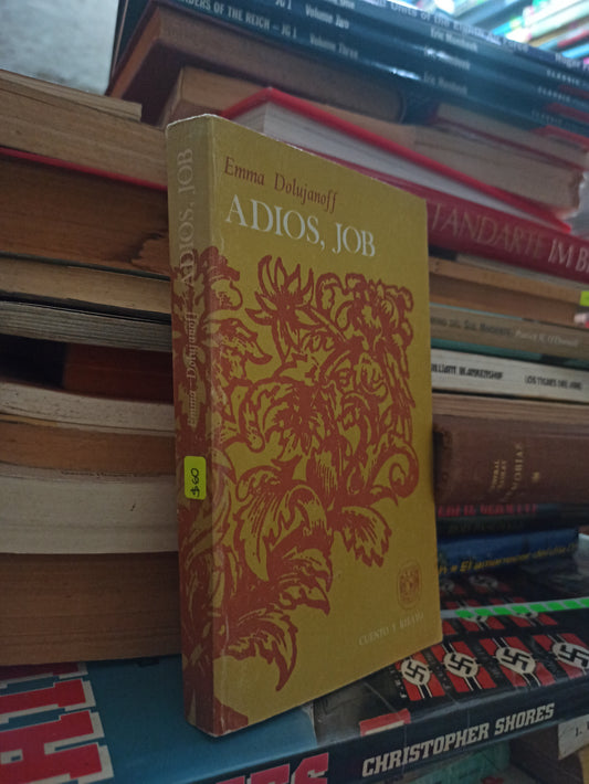 ADIOS, JOB POR EMMA DOLUJANOFF USADO NOVELAS ALDAMA
