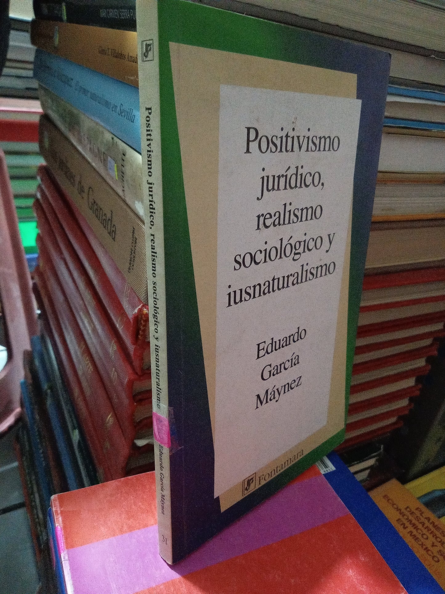 POSITIVISMO JURIDICO REALISMO SOCIOLOGICO Y IUSNATURALISMO POR EDUARDO GARCÍA MAYNEZ USADO DERECHO JUÁREZ