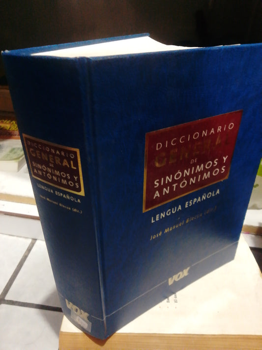 DICCIONARIO GENERAL DE SINONIMOS Y ANTONIMOS USADO EDUCACION JUAREZ