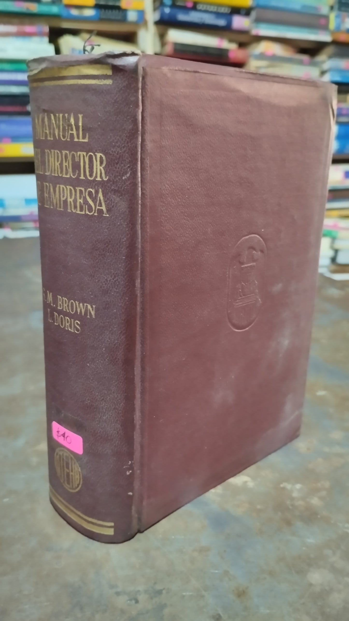MANUAL DEL DIRECTOR DE EMPRESA POR SM BROWN L DORIS LIBRO USADO ADMINISTRACION ALDAMA