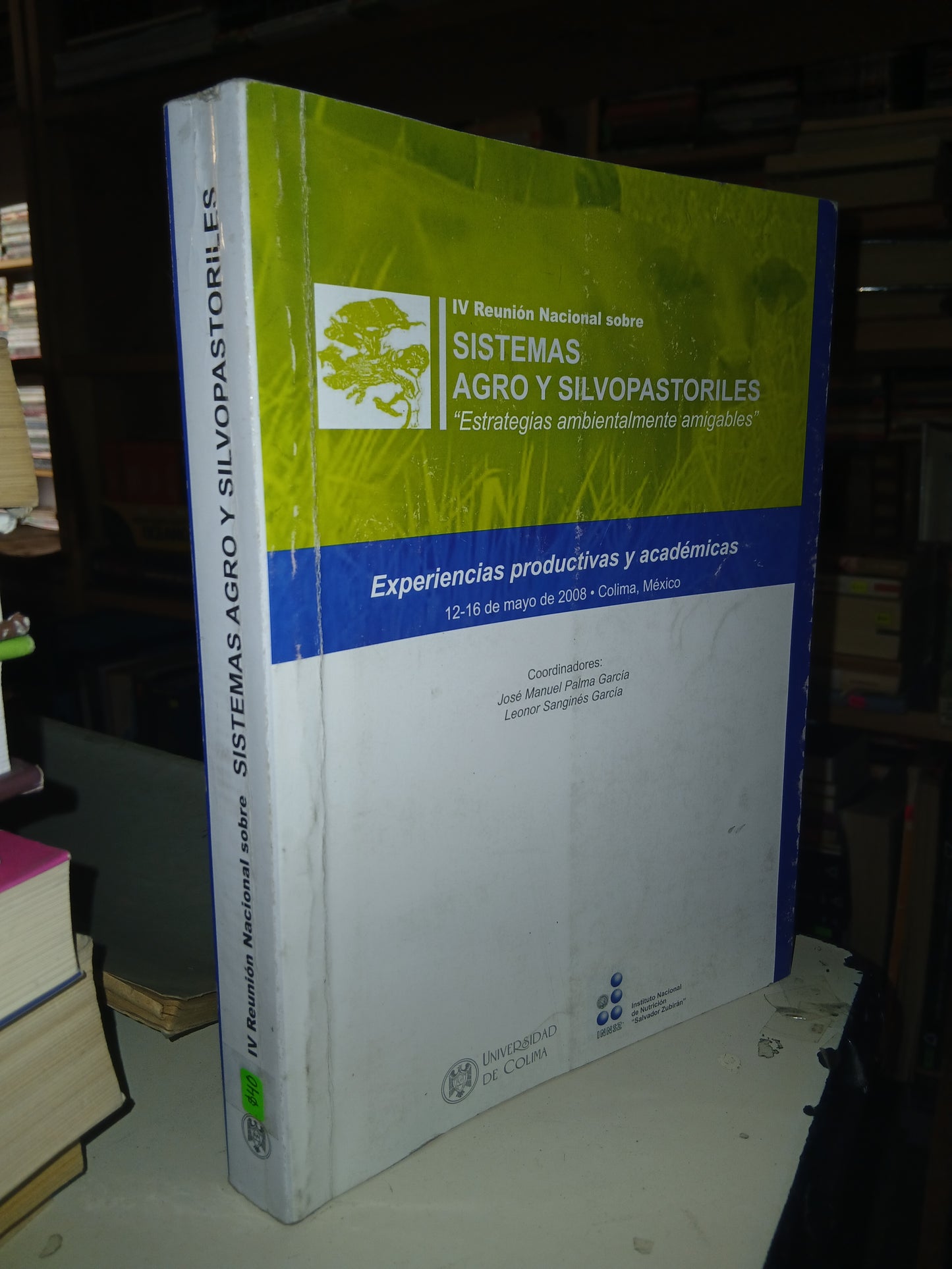 IV REUNIÓN NACIONAL SOBRE SISTEMAS AGRO Y SILVOPASTORILES USADO AGRARIA LITERARIO 207