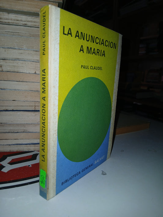 LA ANUNCIACIÓN A MARÍA POR PAUL CLAUDEL USADO NOVELA LITERARIO 207