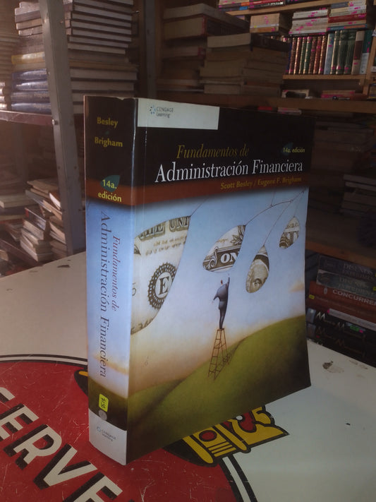 FUNDAMENTOS DE ADMINISTRACIÓN FINANCIERA POR BESLEY Y BRIGHAM USADO ADMINISTRACIÓN LITERARIO 207