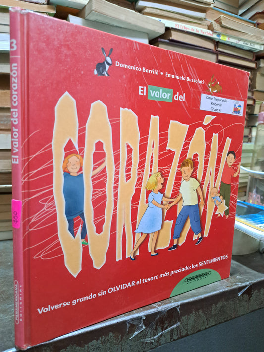 EL VALOR DEL CORAZÓN DOMENICO BARRILA EMANUELA BUSSOLATI USADO INFANTIL ALDAMA