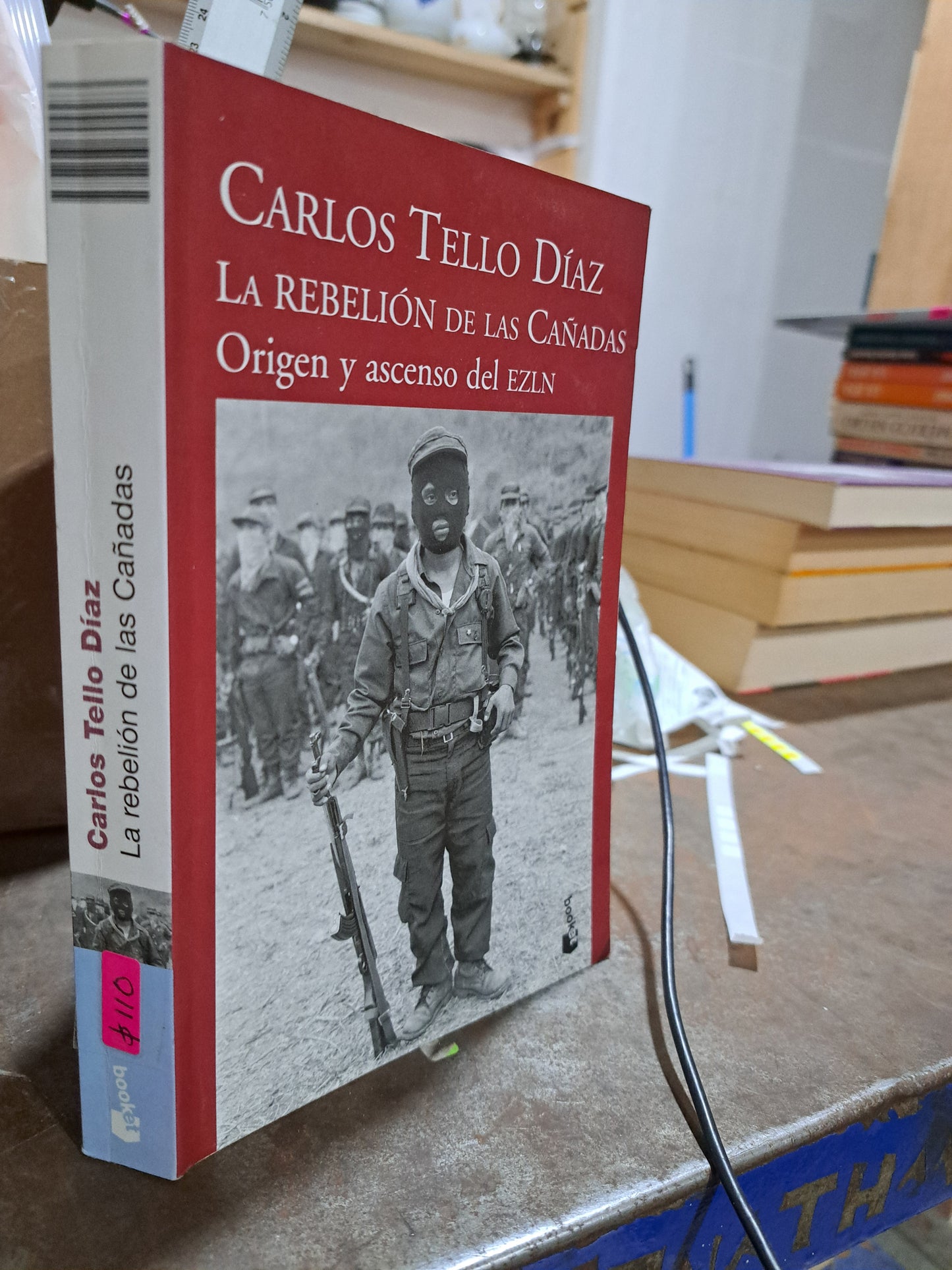 LA REBELION DE LAS CAÑADAS CARLOS TELLO DIAZ USADO POLÍTICA ALDAMA