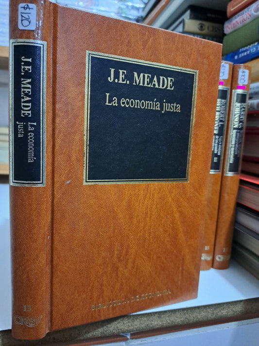 LA ECONOMÍA JUSTA J.E. MEADE USADO NOVELA JUÁREZ