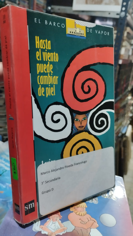 HASTA EL VIENTO PUEDE CAMBIAR DE PIEL POR JAVIER MALPICA LIBRO USADO INFANTIL ALDAMA