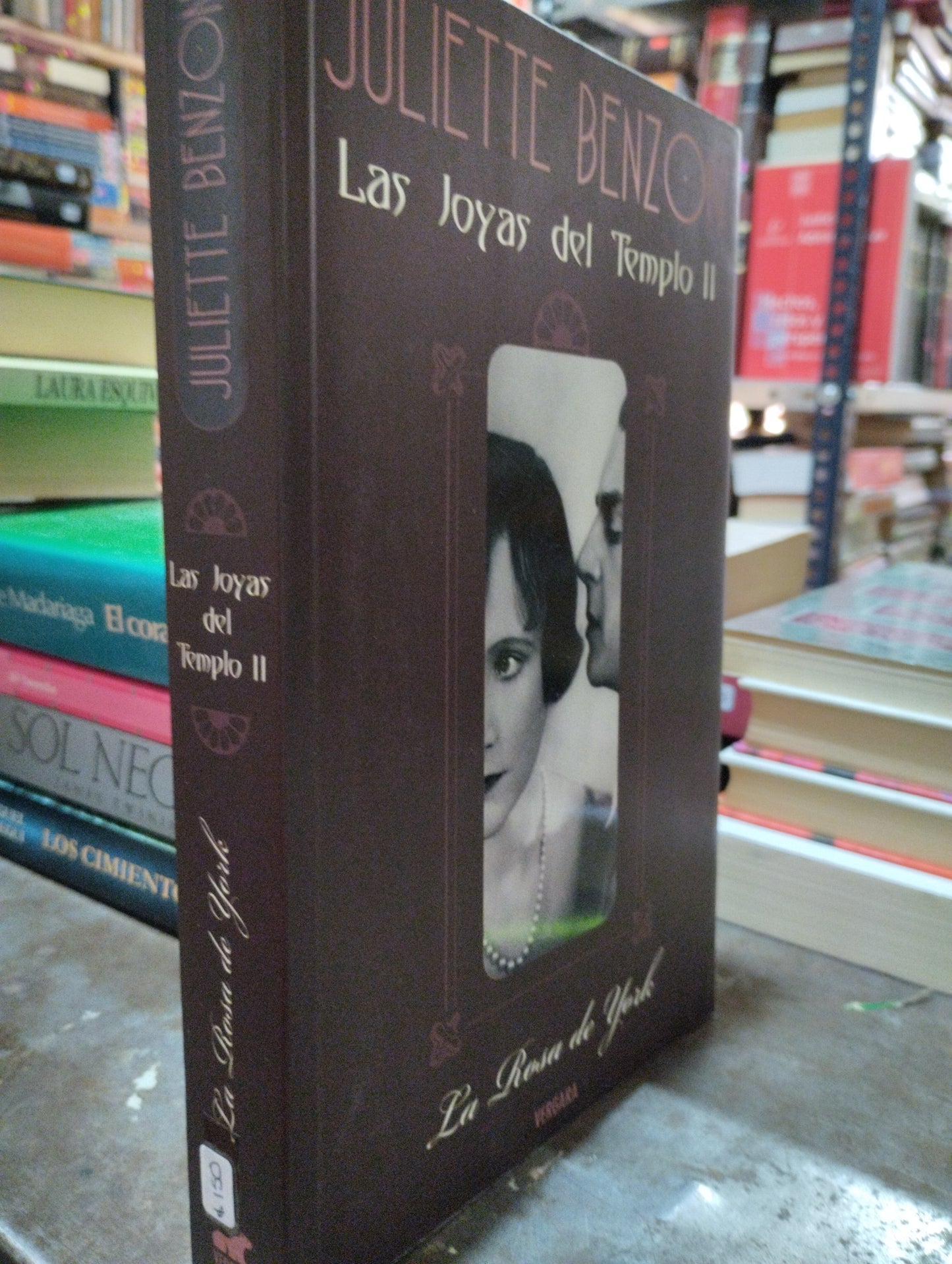 LAS JOYAS DEL TEMPLO II LA ROSA DE YORK POR JULIETTE BENZONI USADO NOVELAS ALDAMA