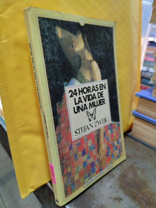 24 HORAS EN LA VIDA DE UNA MUJER POR STEFAN ZWEIG USADO NOVELAS ALDAMA