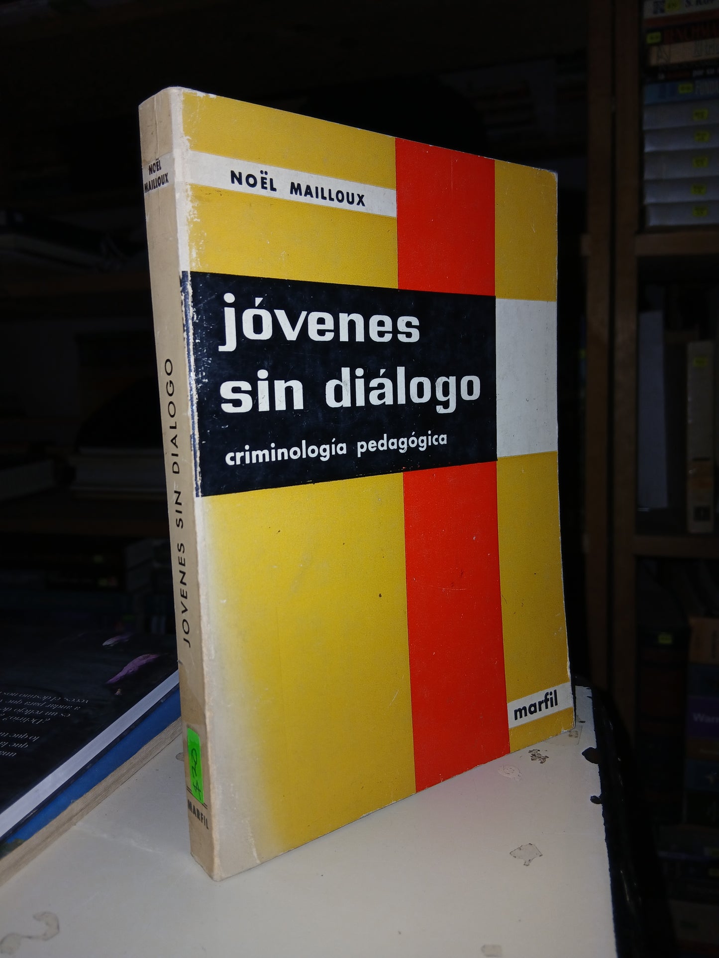 JÓVENES SIN DIÁLOGO POR NOËL MAILLOUX USADO SUPERACIÓN PERSONAL LITERARIO 207