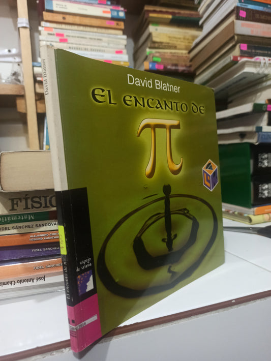 EL ENCANTO DE PI POR DAVID BLATNER USADO MATEMÁTICAS JUÁREZ