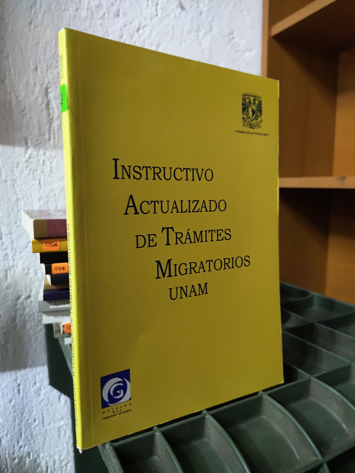 INSTRUCTIVO ACTUALIZADO DE TRAMITES MIGRATORIOS UNAM USADO DERECHO JUAREZ 515