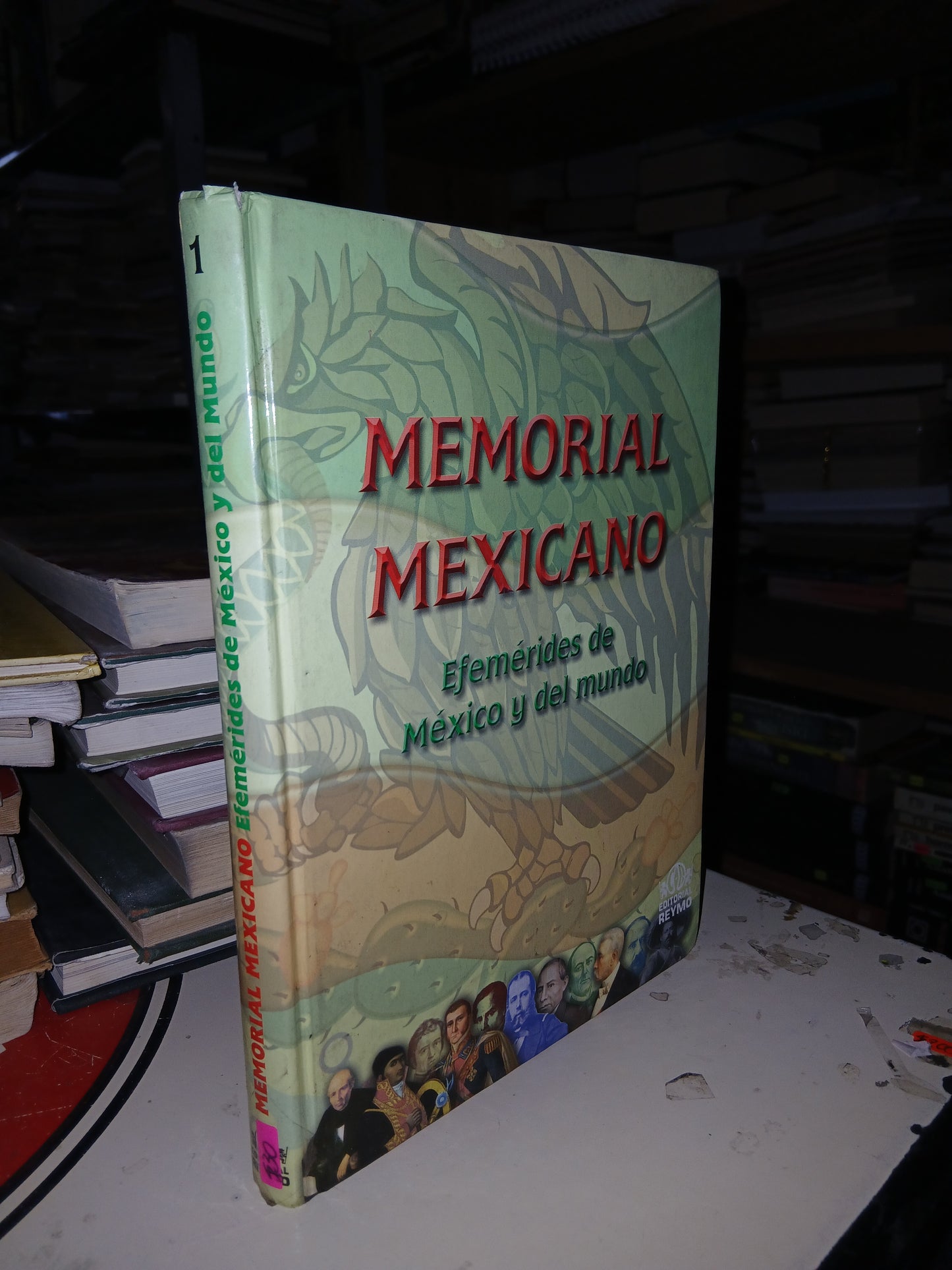 MEMORIAL MEXICANO. EFEMÉRIDES DE MÉXICO Y DEL MUNDO EDITADO POR LUIS ENRIQUE MOLINA IGLESIAS USADO HISTORIA LITERARIO 207