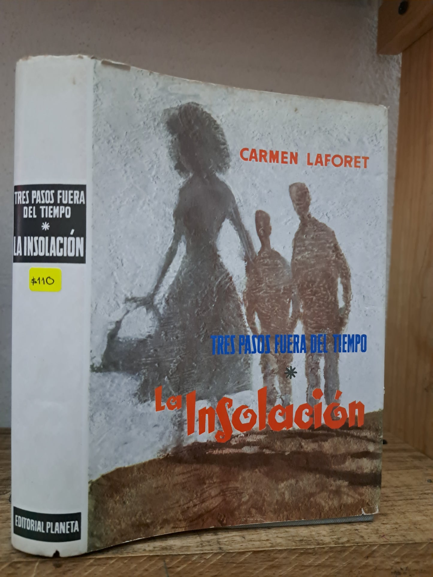 TRES PASOS FUERA DEL TIEMPO LA INSOLACIÓN CARMEN LAFORET USADO NOVELA LITERARIO 305