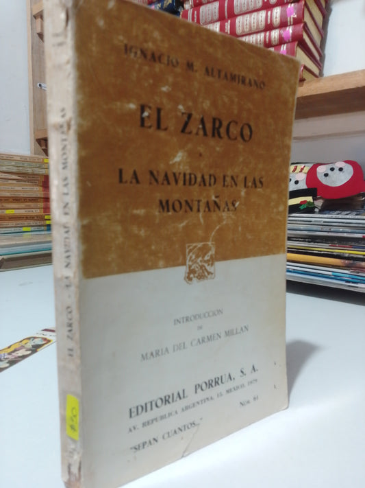 EL ZARCO ,NAVIDAD EN LAS MONTAÑAS POR IGNACIO M. ALTAMIRANO USADO NOVELA JUAREZ