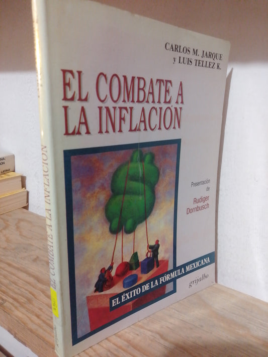 EL COMBATE A LA INFLACION POR CARLOS M.JARQUE USADO JUAREZ HISTORIA JUAREZ