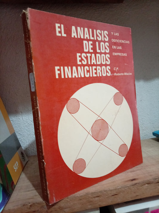EL ANALISIS DE LOS ESTADOS FINANCIEROS POR ROBERTO MACIAS USADO ADMIN LITERARIO 305