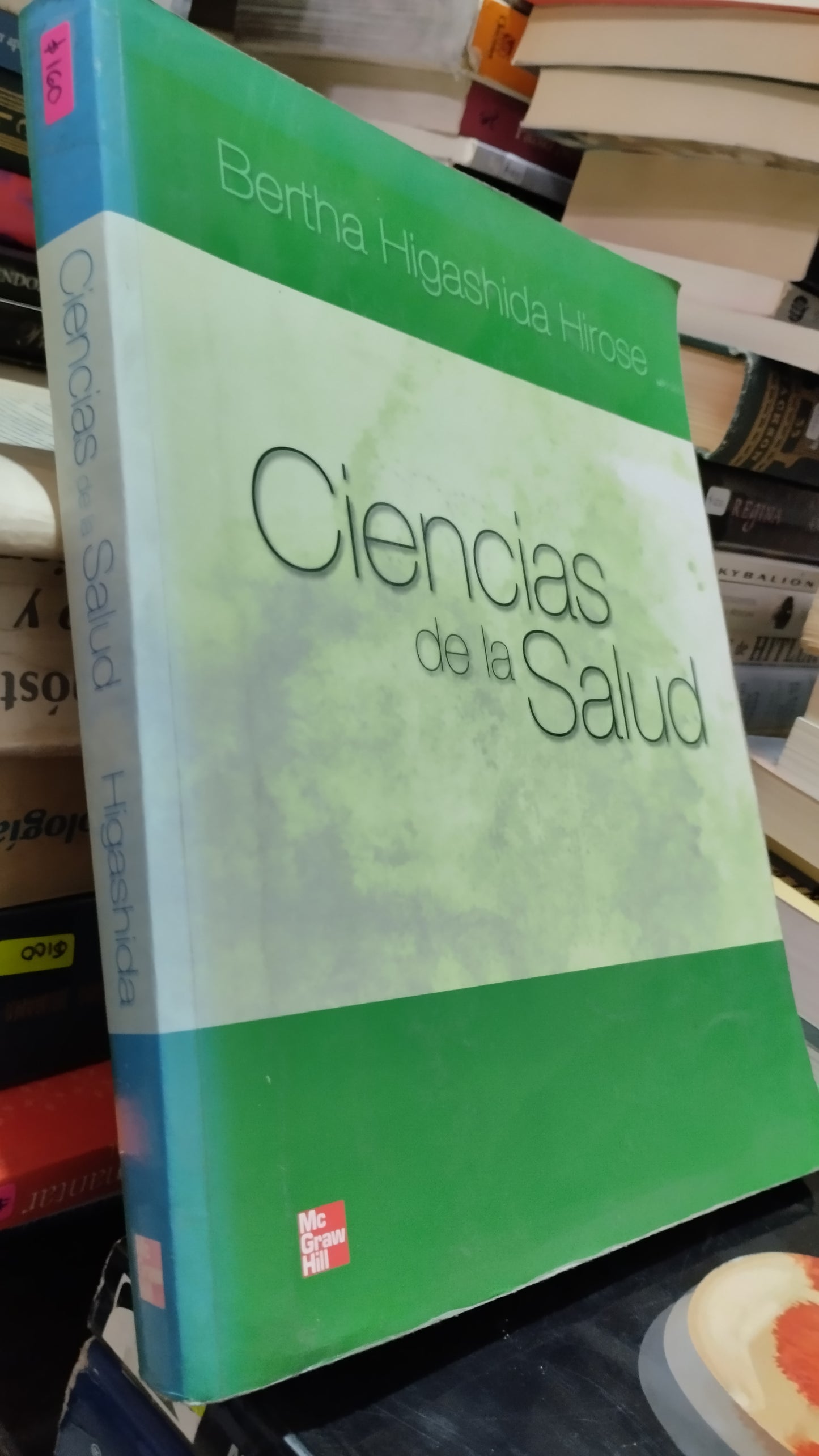 CIENCIAS DE LA SALUD POR BERTHA HIGASHIDA HIROSE LIBRO USADO SALUD ALDAMA