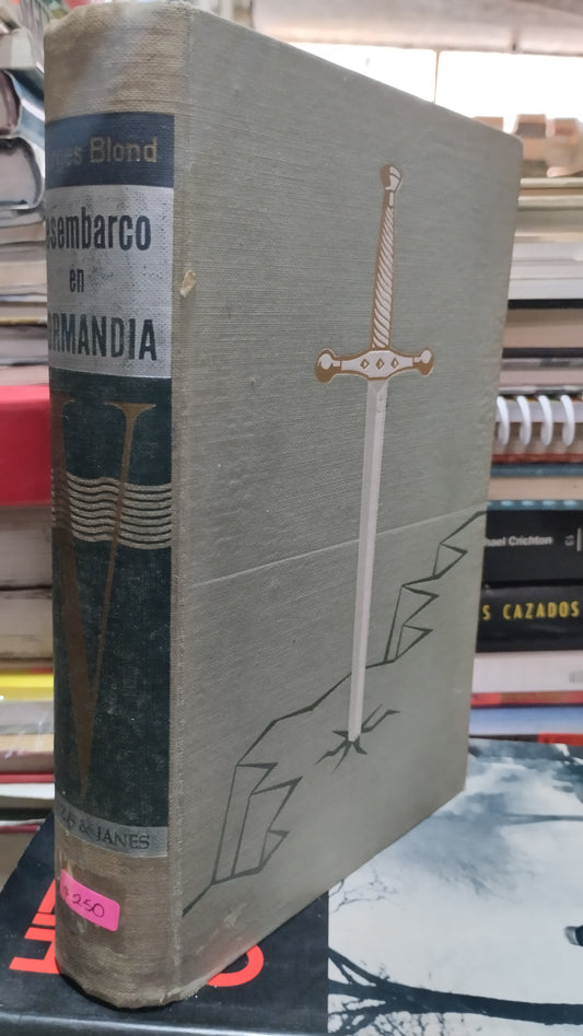 EL DESEMBARCO EN NORMANDIA POR GEORGES BLOND LIBRO USADO HISTORIA ALDAMA