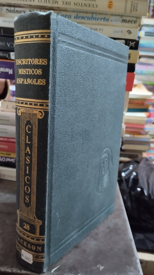 ESCRITORES MISTICOS ESPAÑOLES POR EDITORIAL JACKSON LIBRO USADO NOVELAS ALDAMA
