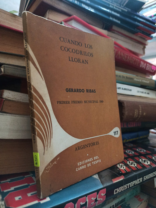 CUANDO LOS COCODRILOS LLORAN POR GERARDO RIBAS USADO NOVELAS ALDAMA