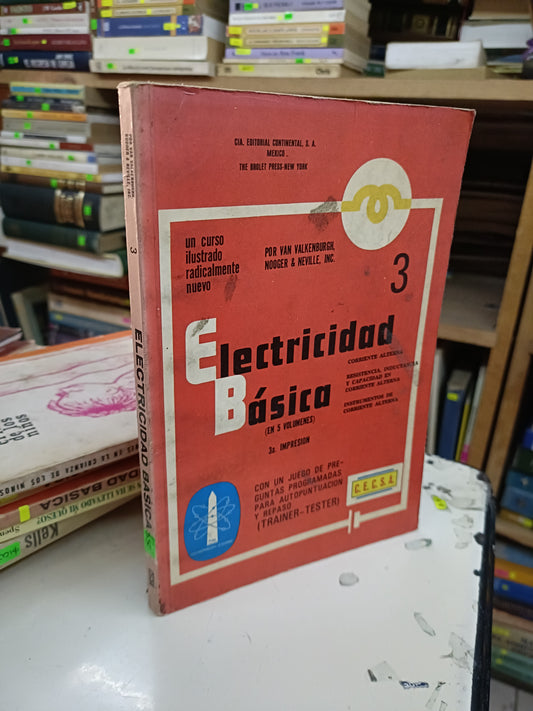ELECTRICIDAD BÁSICA TOMO 3 POR VAN VALKENBURGH NOOGEE & NEVILLE USADO OFICIOS LITERARIO 207