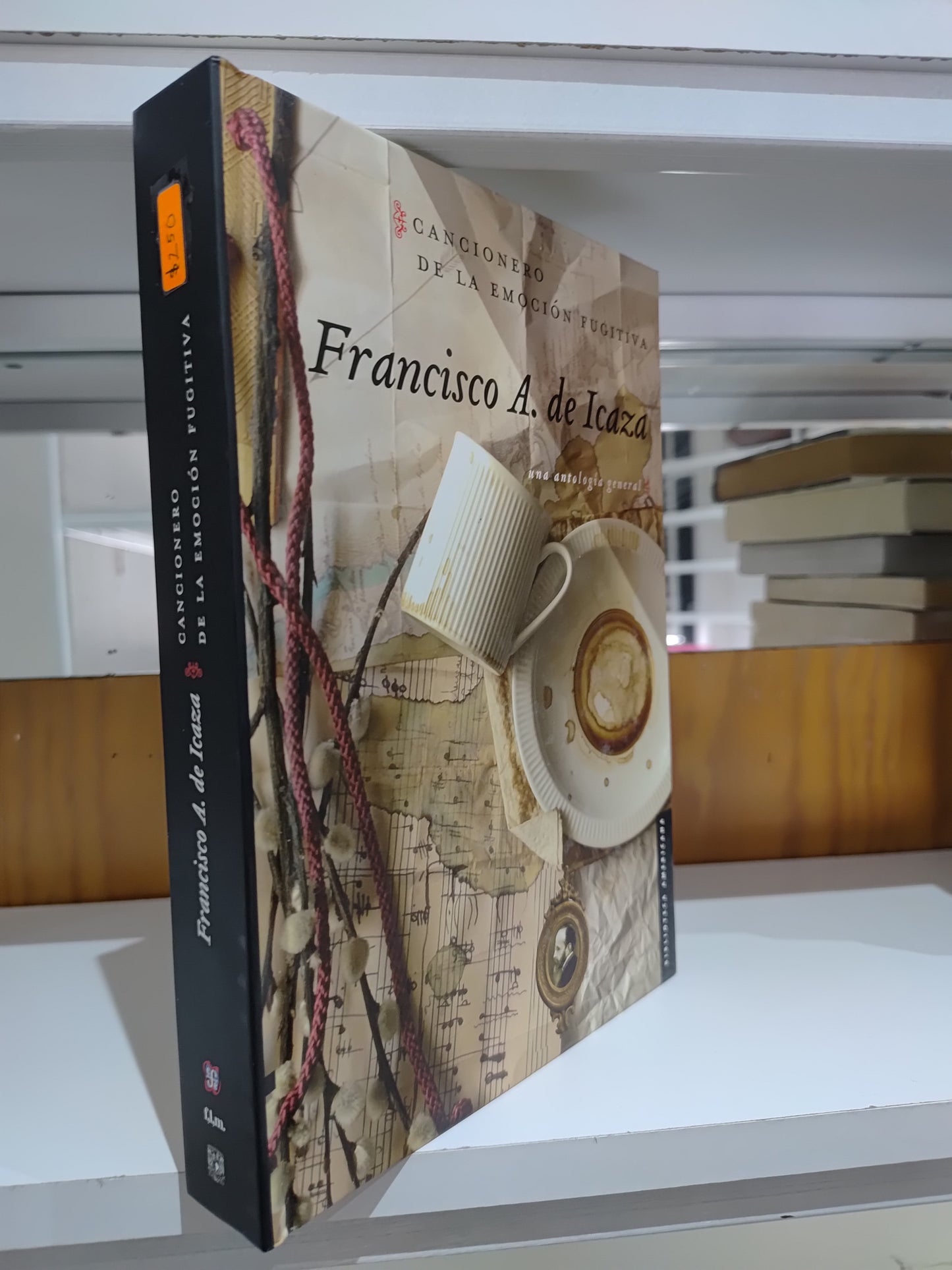 CANCIONERA DE LA EMOCION FUGITIVA POR FRANCISCO A. DE ICAZA USADO NOVELAS JUAREZ 515