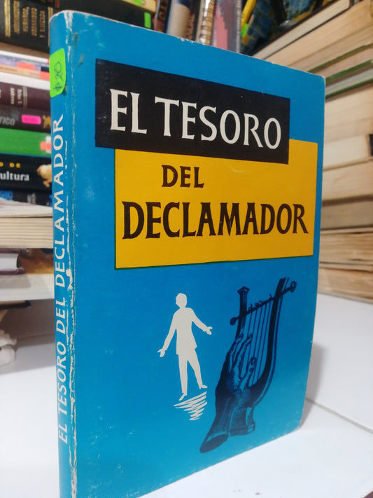 EL TESORO DEL DECLAMADOR USADO POESIA JUAREZ
