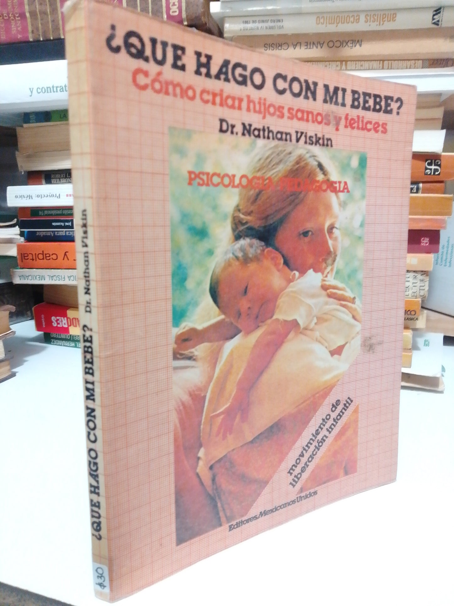 QUE HAGO CON BEBE POR DR.NARHAN VISKIN USADO PSICOLOGIA JUAREZ