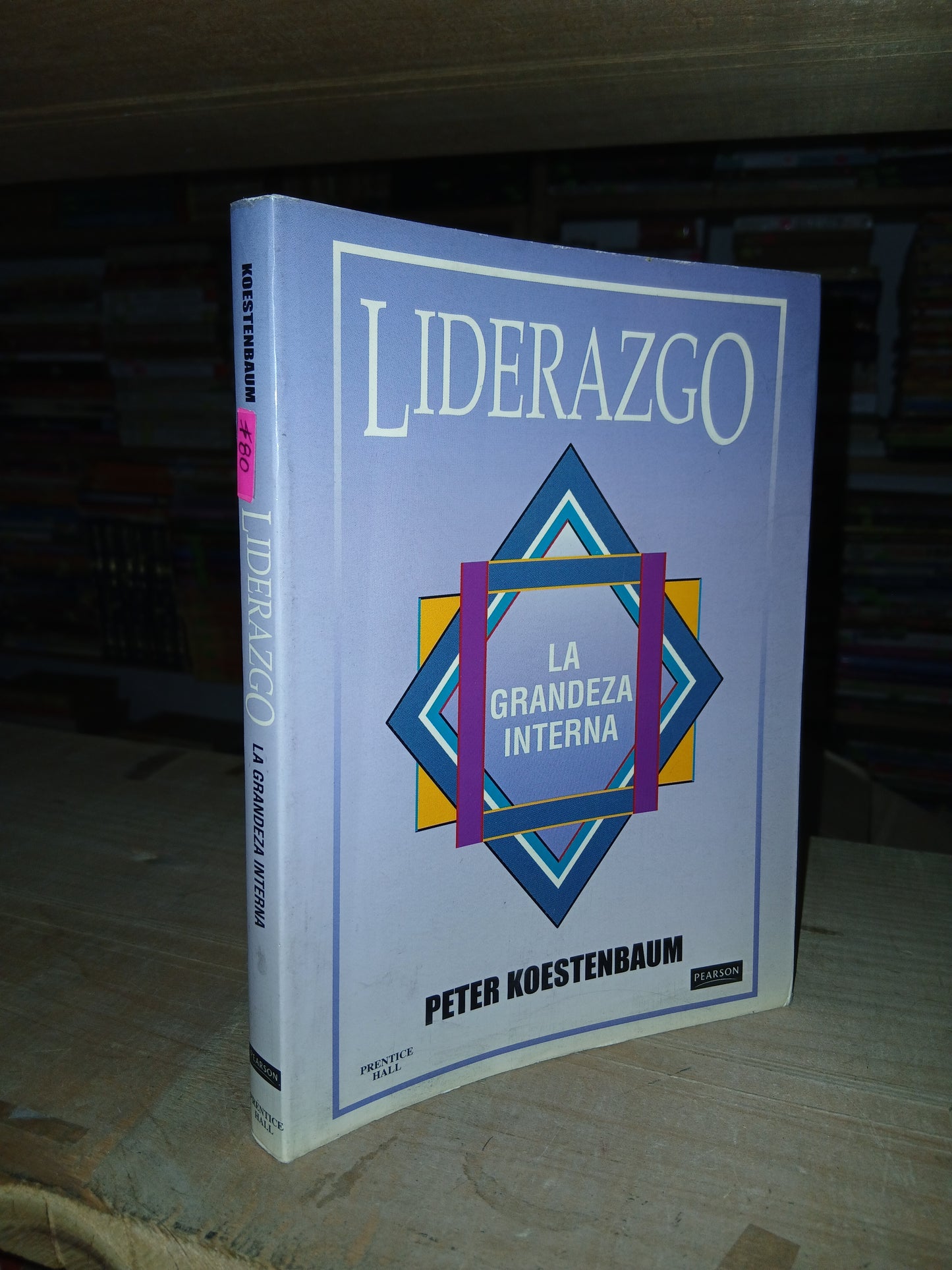 LIDERAZGO LA GRANDEZA INTERNA POR PETER KOESTENBAUM USADO ADMINISTRACIÓN LITERARIO 207