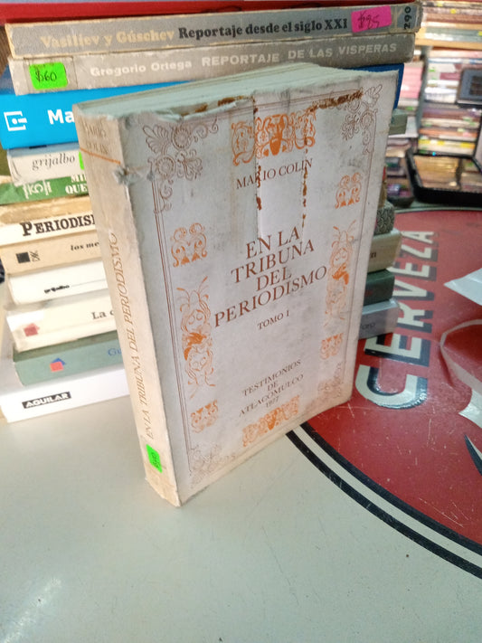 EN LA TRIBU DEL PERIODISMO POR MARIO COLIN USADO PERIODISMO LITERARIO 207