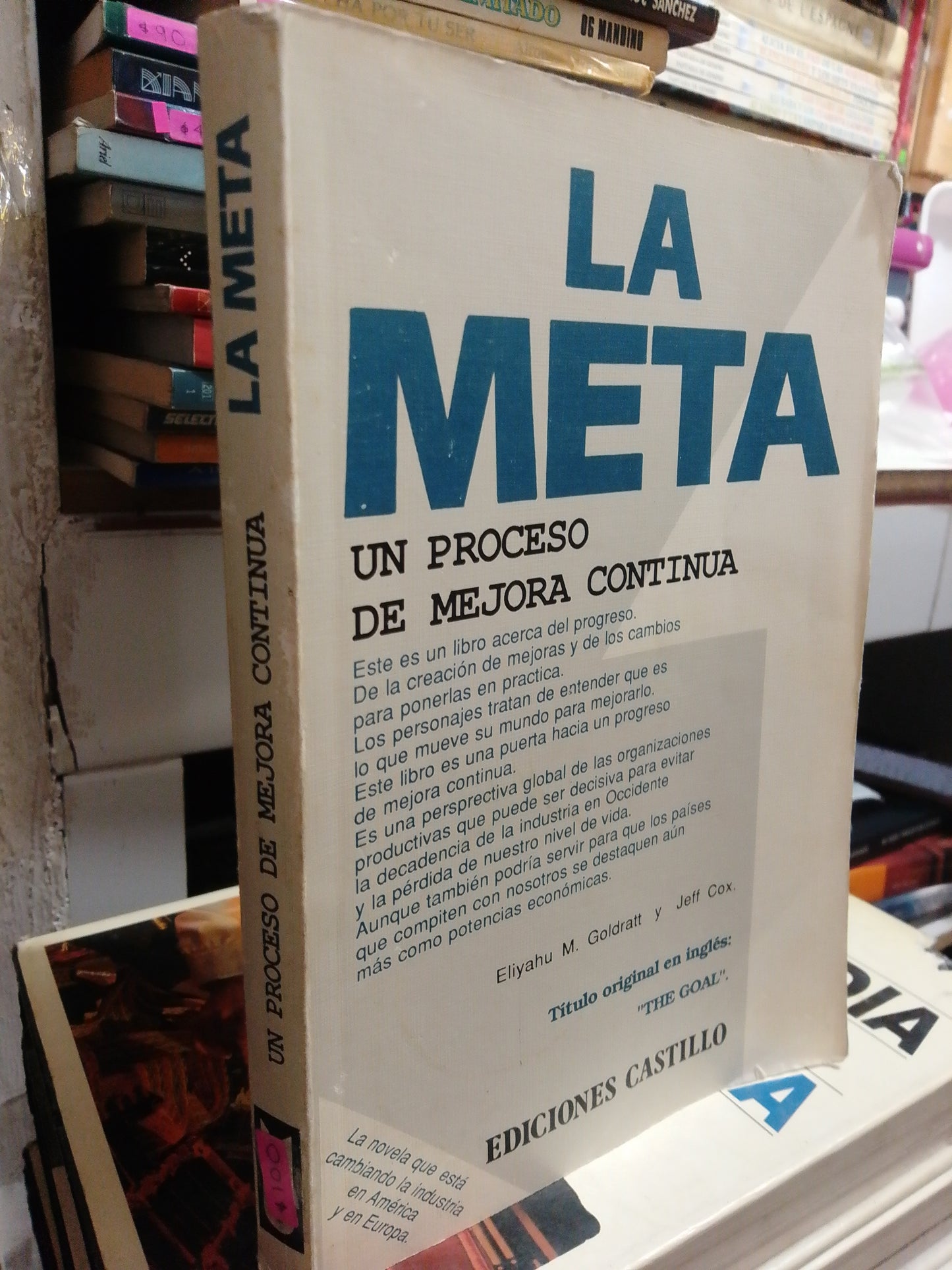 LA META UN PROCESO DE MEJORA CONTINUA POR ELIYAHU M. GOLDRATT USADO SUP.PERSONAL JUAREZ