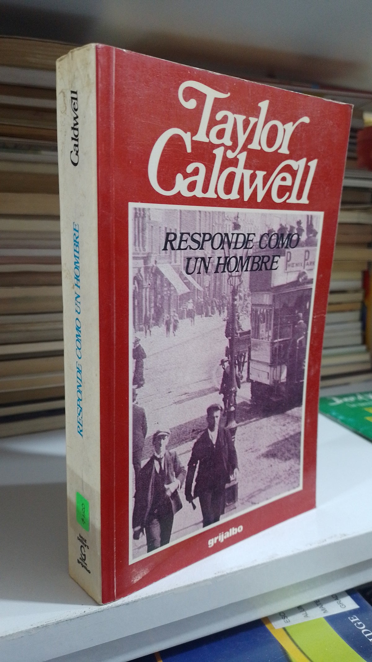 RESPONDE COMO UN HOMBRE POR TAYLOR CALDWELL USADO NOVELA JUAREZ 507
