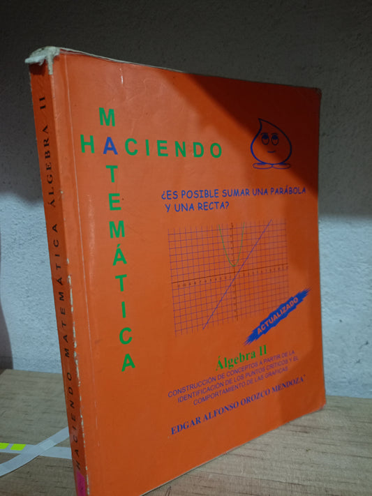HACIENDO MATEMATICAS POR EDGAR ALFONSO OROZCO MENDOZA USADO MATE LITERARIO 305